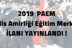 2019 MESLEK DIŞI KOMİSER YARDIMCILIĞI ALIMI PAEM DUYURUSU