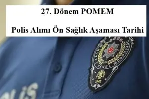 27. Dönem POMEM Giriş Sınavı Ön Sağlık Kontrolüne Katılacak Adayların Sınav Yeri ve Tarihleri Açıklanmıştır