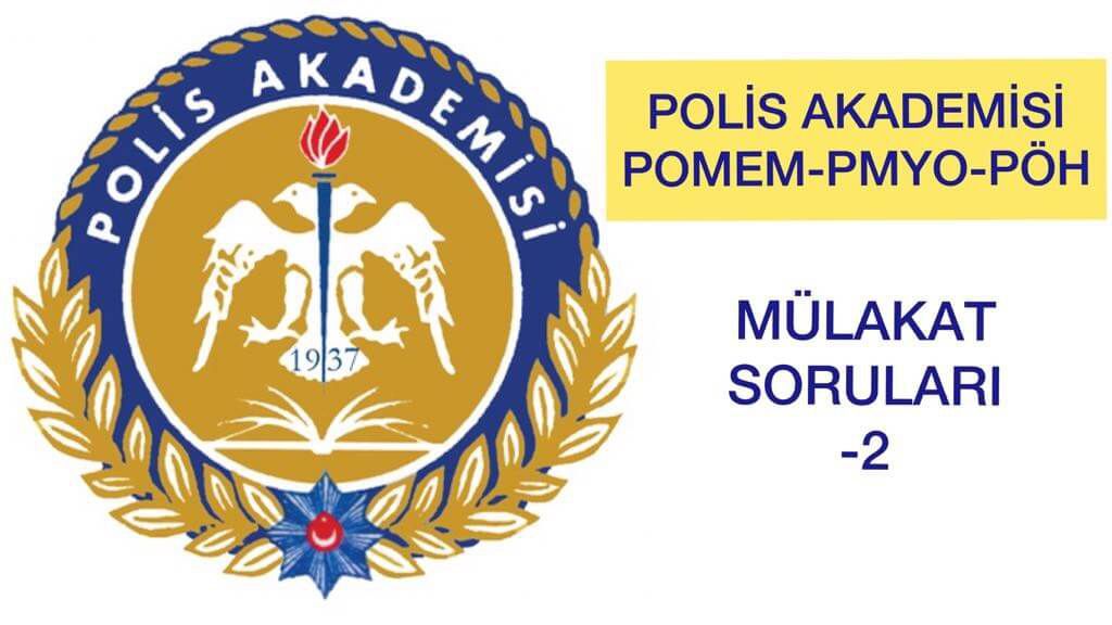 POMEM MÜLAKAT SORULARI -2