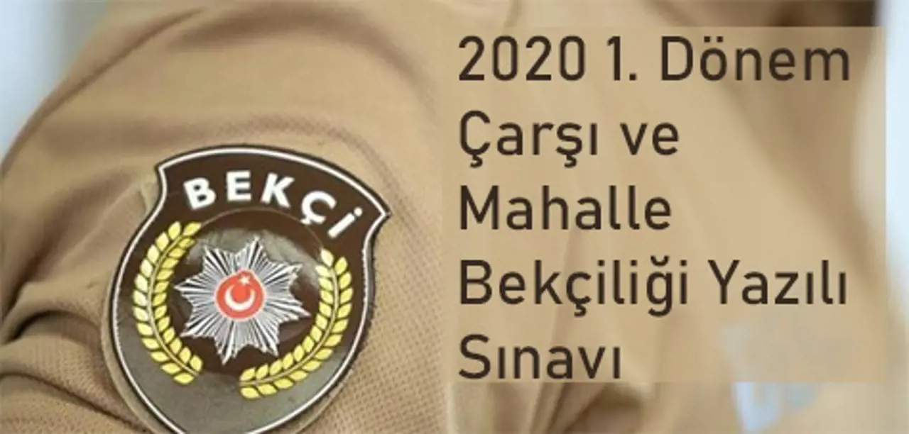 Çarşı ve Mahalle Bekçiliği Yazılı Sınavı Duyurusu