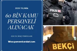2020'de 60 Bin Personel Alımı Yapılacak