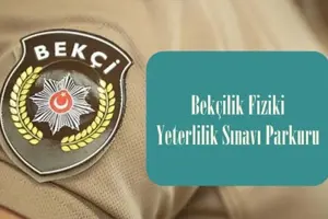 Mahalle Bekçiliği Giriş Sınavı  Fiziki Yeterlilik Sınav Talimatı ve Parkuru