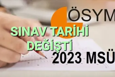MSÜ SINAV TARİHİ DEĞİŞTİ