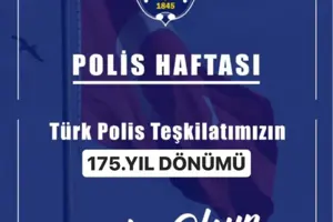 TÜRK POLİS TEŞKİLATININ 175. KURULUŞ YILI