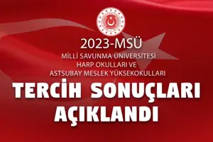 MSÜ TERCİH SONUÇLARI AÇIKLANDI