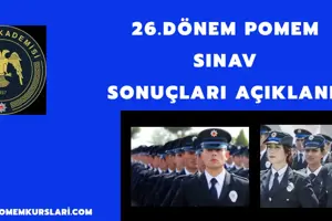 26. DÖNEM POMEM SONUÇLARI AÇIKLANDI