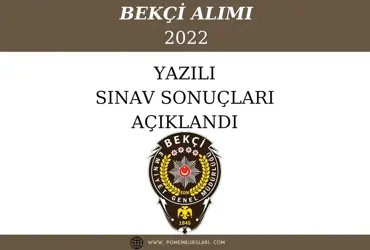 Bekçilik Yazılı Sınav Sonuçları Açıklandı 2022